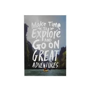 Make Time to Explore Decoposter [CLEARANCE]